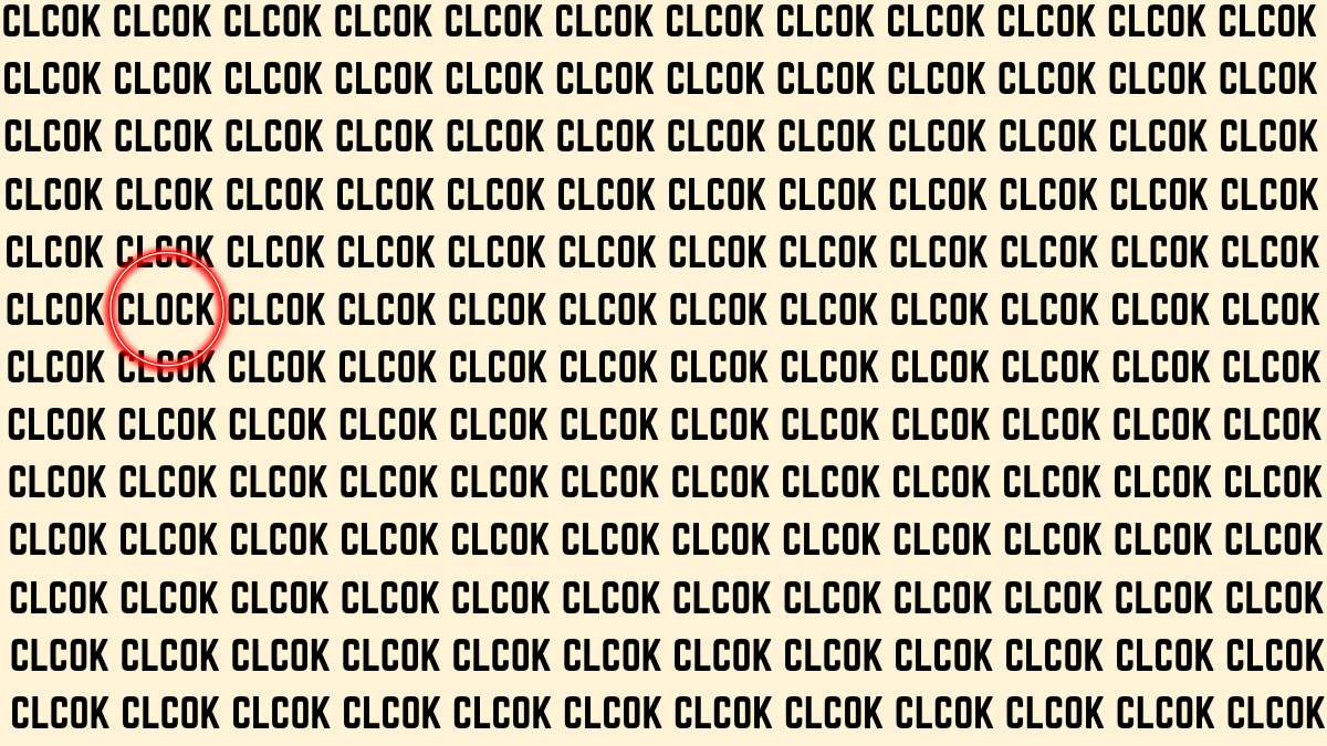 Optical Illusion Visual Test: Within 5 Seconds Spot The Word CLOCK among CLCOKs