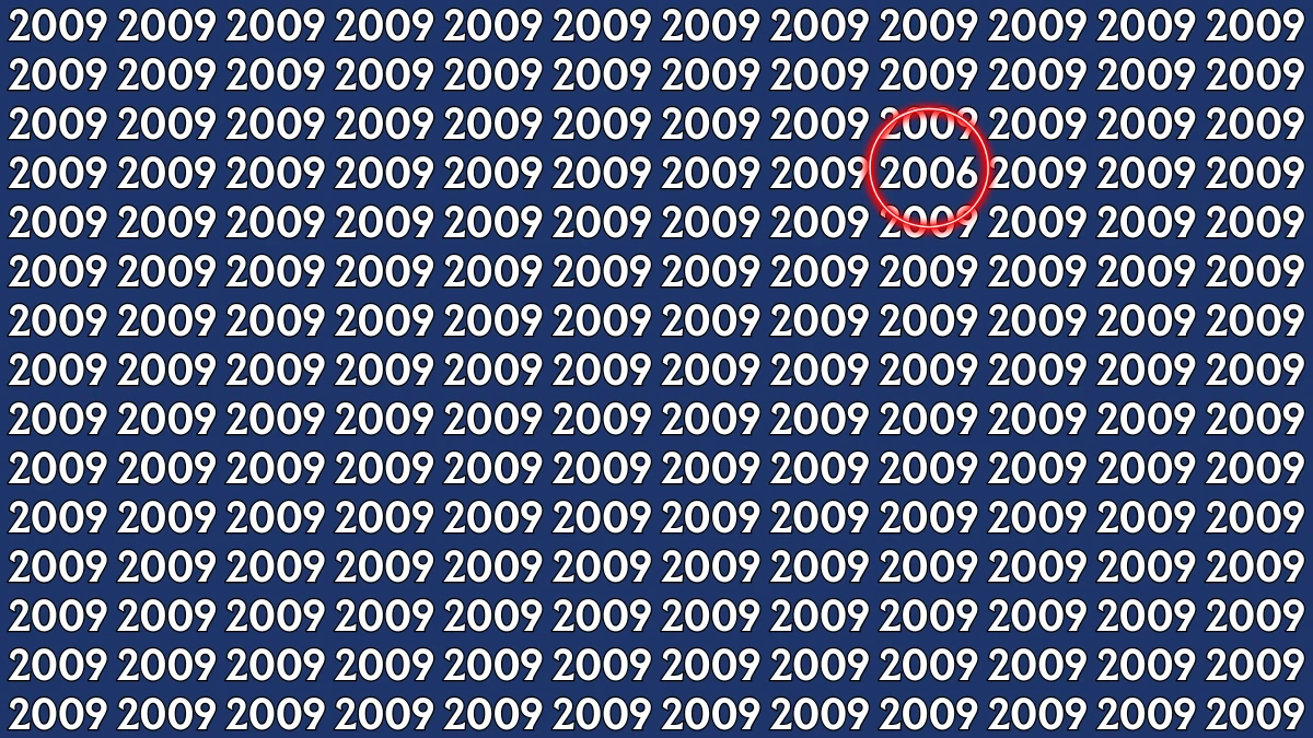Optical Illusion: Within 9 Seconds Spot The Number 2006 among 2009