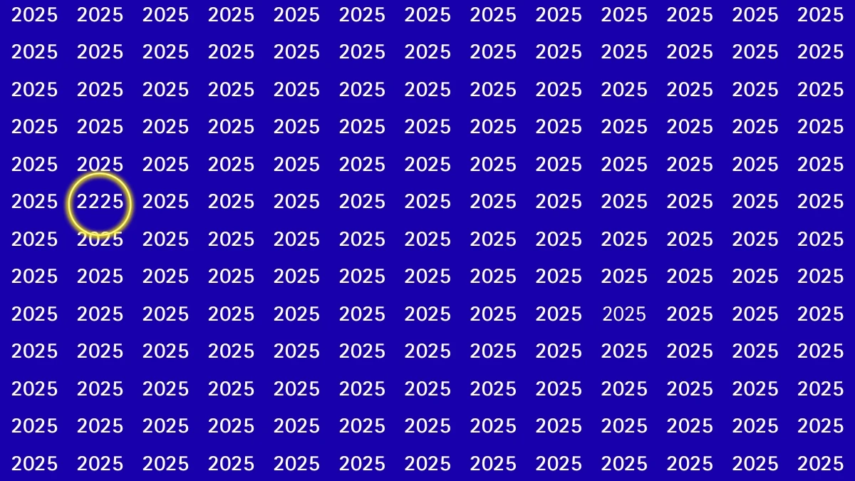 Optical Illusion: Within 8 Seconds Spot the Number 2225 among 2025