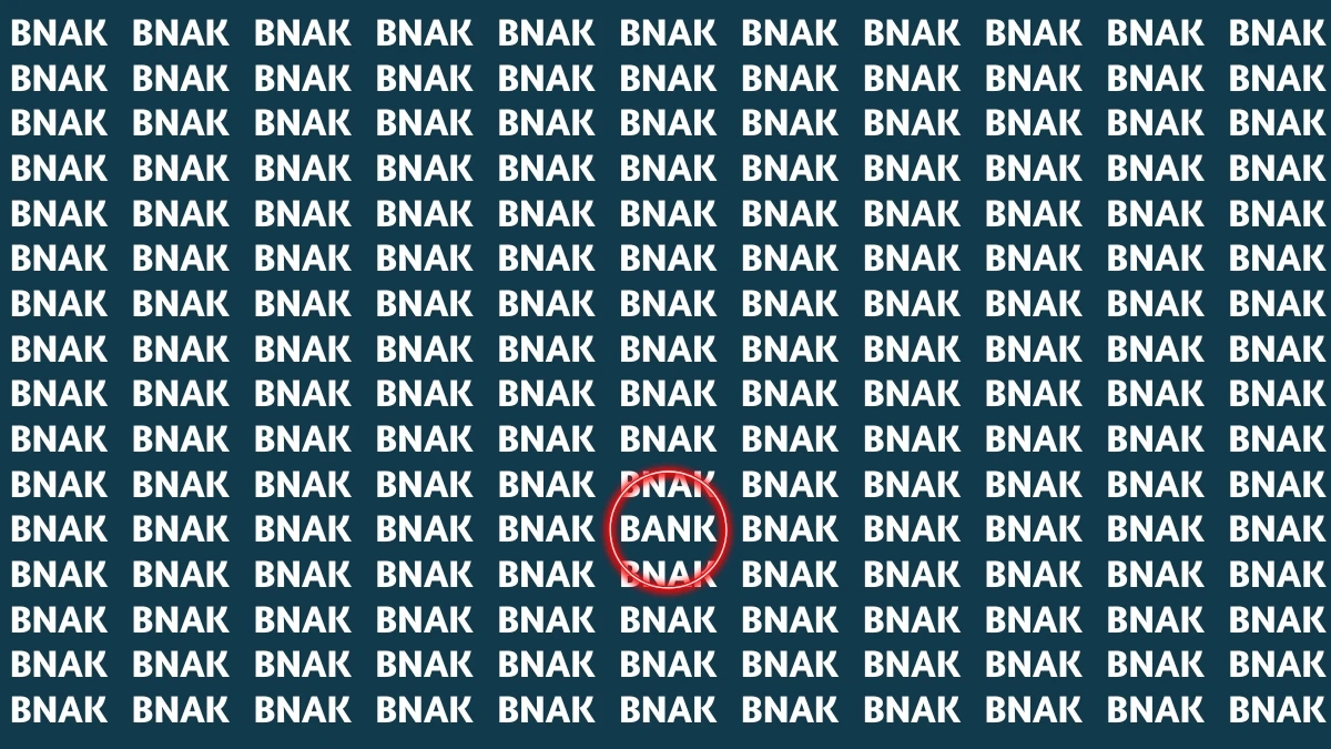Optical Illusion Visual Test: Within 5 Seconds Spot The Word BANK among BNAKs