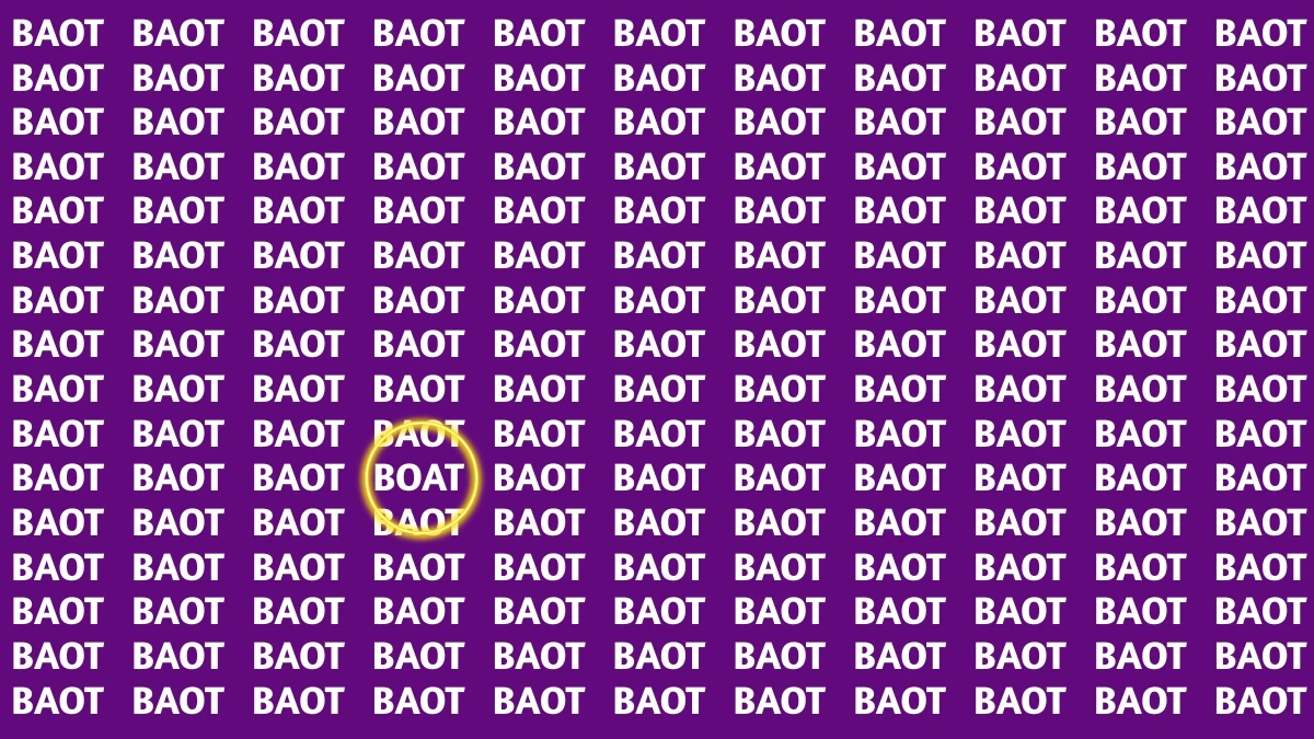 Optical Illusion Visual Test: Within 5 Seconds Spot The Word BOAT among BAOTs