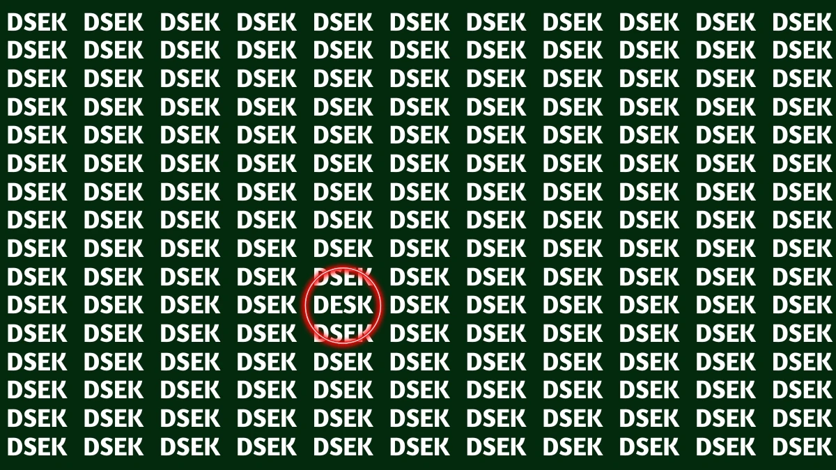 Optical Illusion Visual Test: Within 5 Seconds Spot The Word DESK among DSEKs