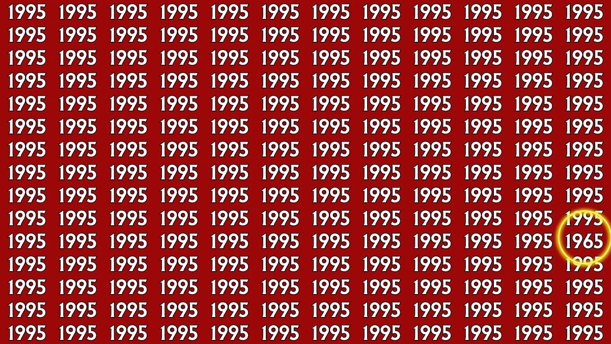Optical Illusion: Within 9 Seconds Spot The Number 1965 among 1995