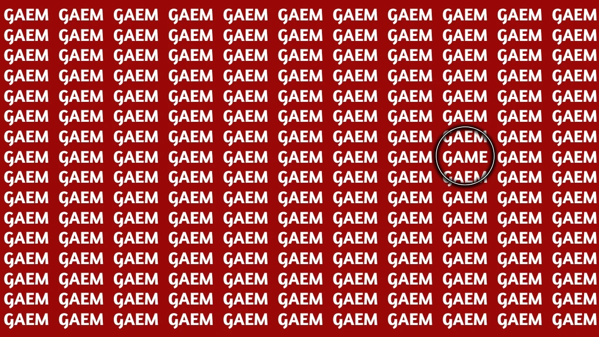 Optical Illusion Visual Test: Within 5 Seconds Spot The Word GAME among GAEMs