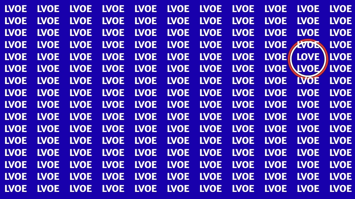 Only People with Eagle Eyes Can Spot the Word LOVE among LVOE in 6 Seconds