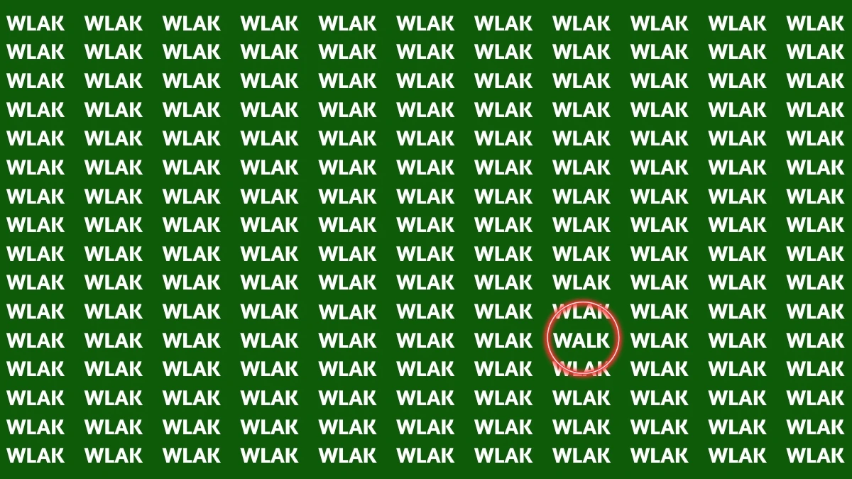 Only People with Extra Sharp Eyes Can Spot the Word WALK among WLAK in 6 Seconds