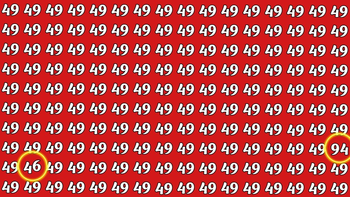 Optical Illusion: Within 9 Seconds Spot The Number 94 and 46 among 49s