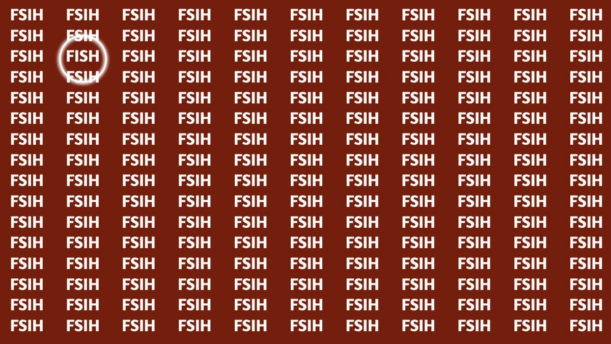 Optical Illusion Visual Test: Within 5 Seconds Spot The Word FISH among FSIH