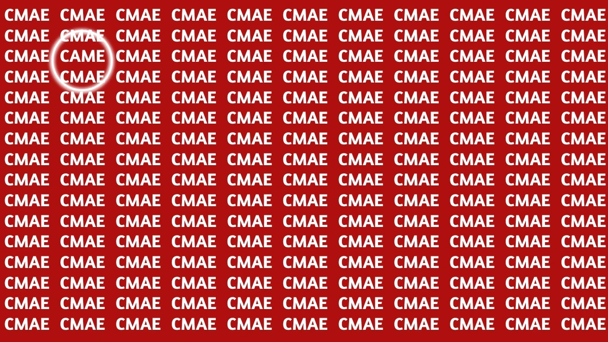Optical Illusion Visual Test: Within 5 Seconds Spot The Word CAME among CMAEs