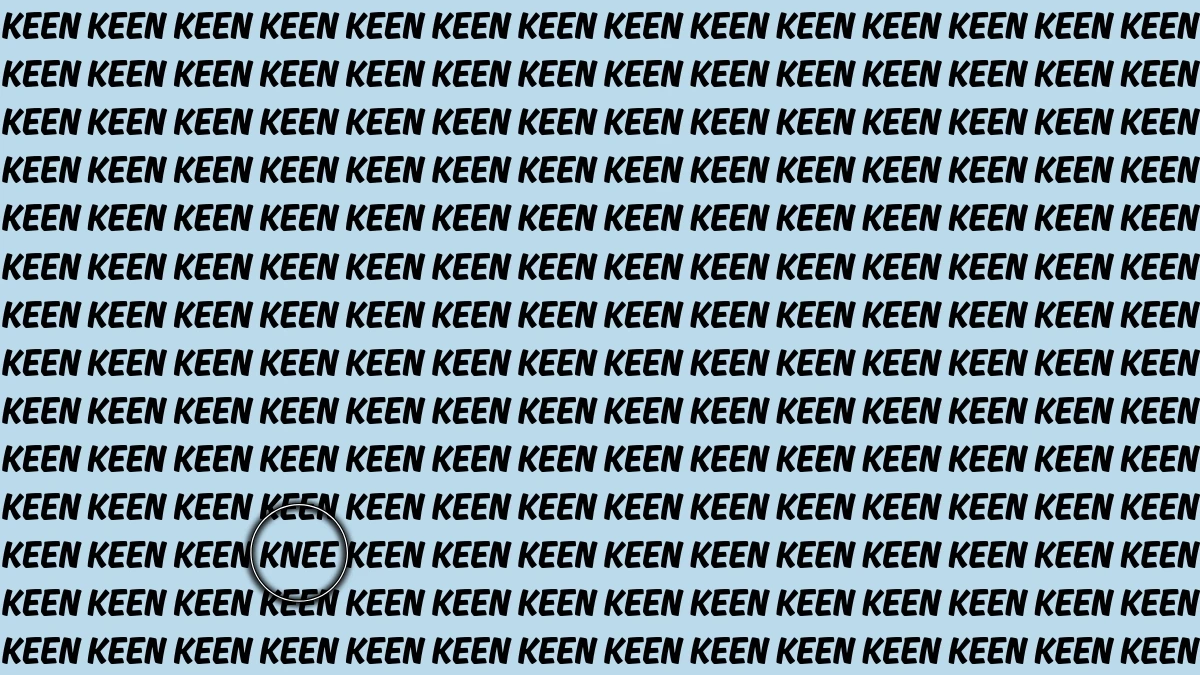 Visual Illusion: Within 6 Seconds Spot the Word KNEE among KEEN