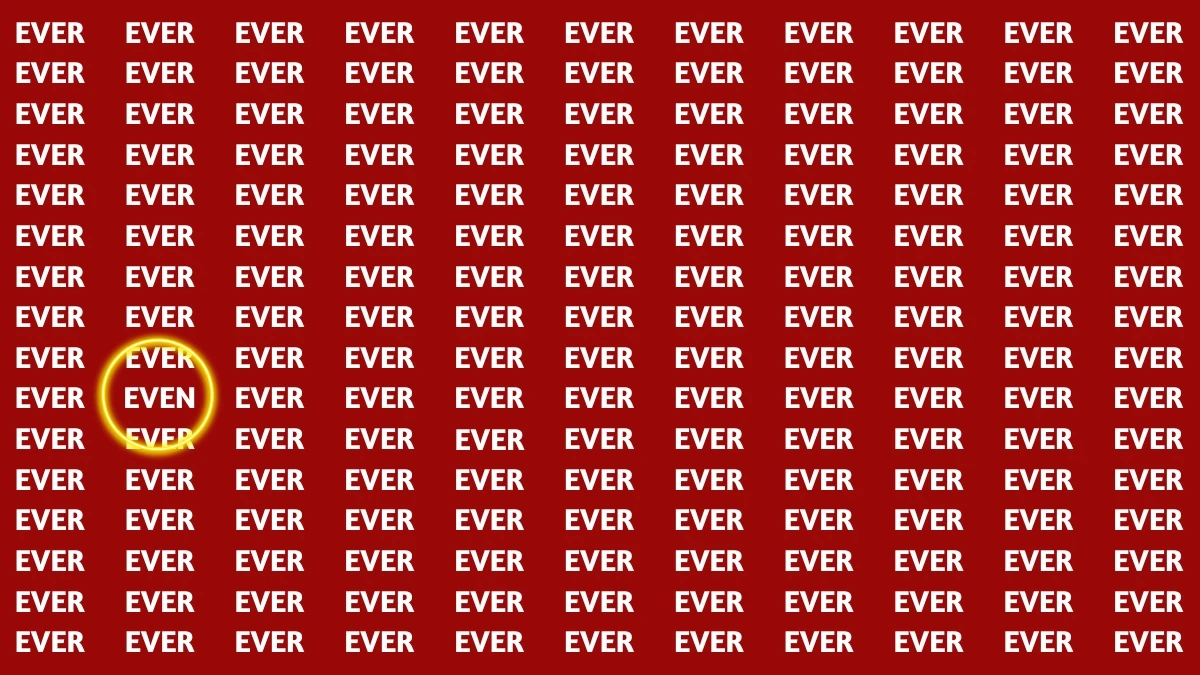 Only Sharp Eyes Can Spot the Hidden EVEN Among EVER Can You Find It in 7 Seconds?